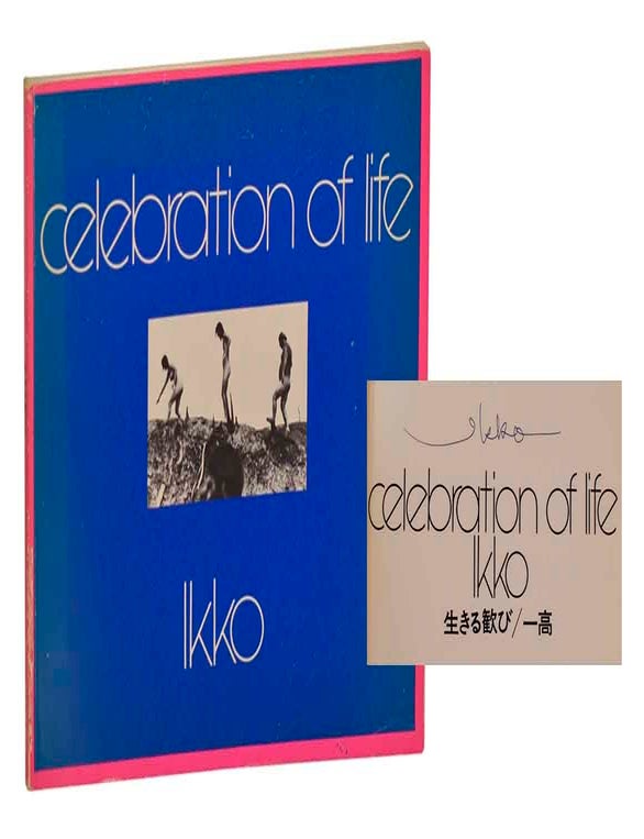 Item #204716 Celebration of Life (Signed First Edition). Ikko NARAHARA.