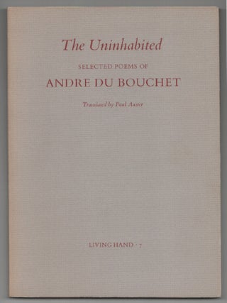 Item #204719 The Uninhabited. Paul AUSTER, Andre Du Bouchet
