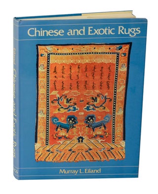 Item #204769 Chinese and Exotic Rugs. Murray L. EILAND