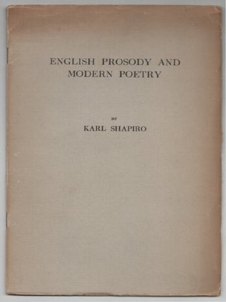 Item #204810 English Prosody and Modern Poetry. Karl SHAPIRO