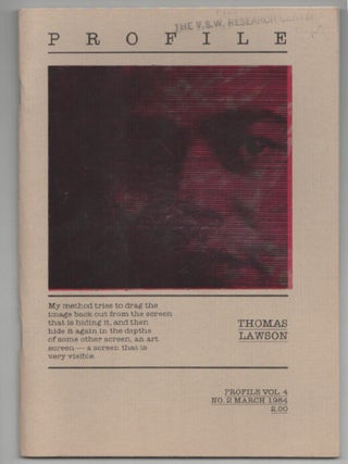 Item #204894 Profile Vol. 4 No 2. March 1984 Thomas Lawson. Thomas LAWSON, Kate Horsfeld