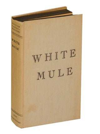 Item #204914 White Mule. William Carlos WILLIAMS