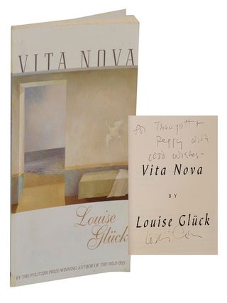 Item #204987 Vita Nova (Signed). Louise GLUCK