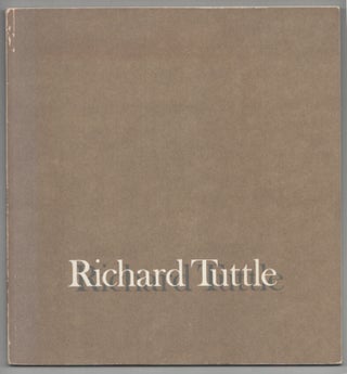 Item #204991 Richard Tuttle. Richard TUTTLE, Marcia Tucker