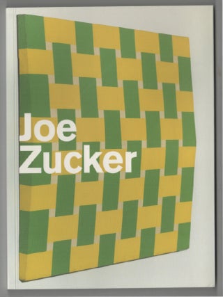 Item #205081 Joe Zucker: The Grid Paintings. Joe ZUCKER, Terry R. Myers