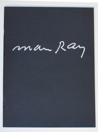 Item #205117 Man Ray: Selections From the Collection of Dennis H. Powers. MAN RAY, Dennis H....