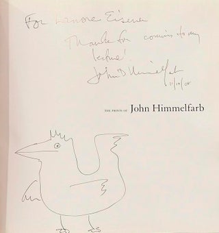 The Prints of John Himmelfarb: A Catalogue Raisonne 1967 - 2004 (Signed First Edition)