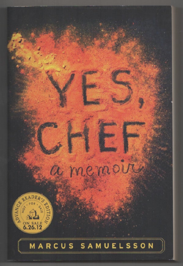 Yes Chef A Memoir | Marcus SAMUELSSON