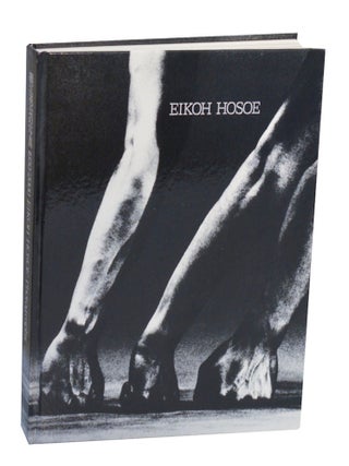 Item #205773 Eikoh Hosoe: Photographs 1950-2000. Eikoh HOSOE, Nobuyuki Okabe, Tatsuo...