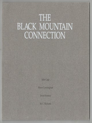 Item #205831 The Black Mountain Connection. John CAGE, M. C. Richards, Irwin Kremen, Merce...