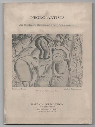 Negro Artists An Illustrated Review of Their Achievements. Harmon Foundation, Malvin Gray JOHNSON, Richmond.