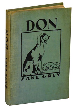 Item #206019 Don: The Story of a Lion Dog. Zane GREY, Kurt Wiese