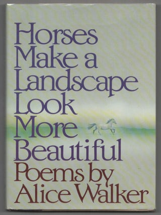 Item #206063 Horses Make a Landscape Look More Beautiful. Alice WALKER