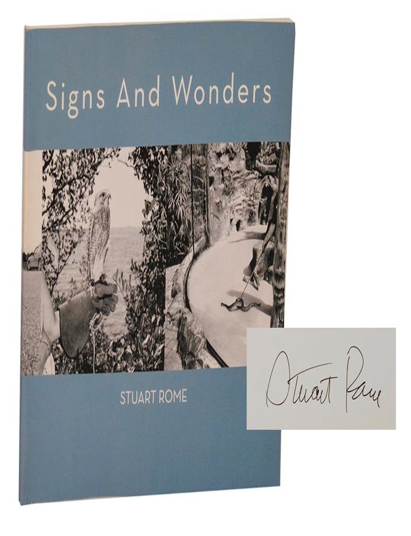 Signs and Wonders Signed First Edition | Stuart ROME, George Slade