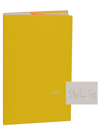 Item #206435 Invisible (Signed First Edition). Stephen GILL, Mark Haworth-Booth