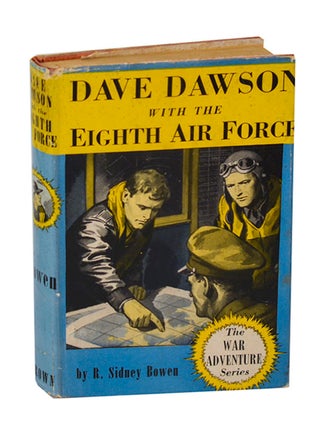 Item #206529 Dave Dawson With the Eighth Air Force. R. Sidney BOWEN