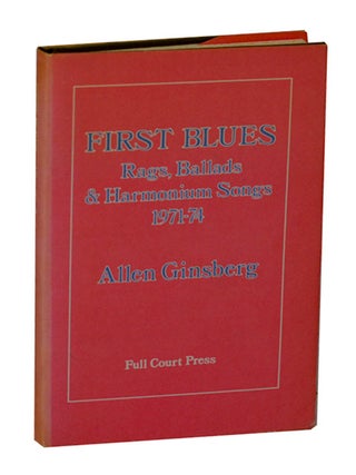 Item #206564 First Blues: Rags, Ballads & Harmoniium Songs 1971-74. Allen GINSBERG