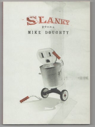 Item #206651 Slanky. Mike DOUGHTY