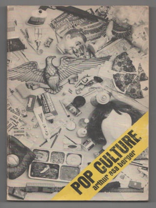 Item #206719 Pop Culture. Arthur Asa BERGER