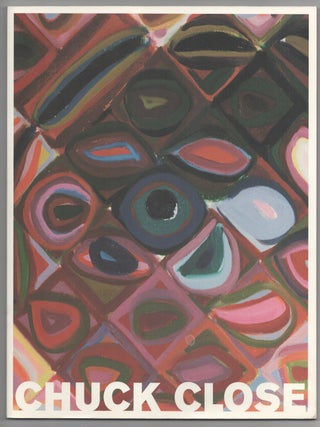 Item #206867 Chuck Close: Recent Works, Paintings and Daguerreotypes. Chuck CLOSE, Kirk...
