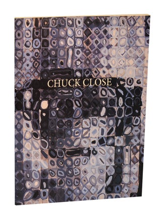 Item #206868 Chuck Close: Recent Works. Chuck CLOSE, Arthur C. Danto