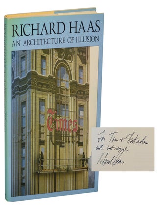 Item #206978 Richard Haas: An Architecture of Illusion (Signed First Edition). Richard HAAS