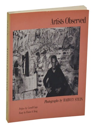 Item #207216 Artists Observed. Harvey STEIN, Elaine A. King, Cornell Capa