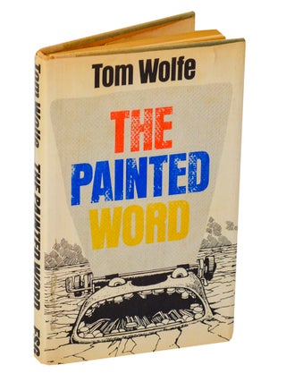Item #207224 The Painted Word. Tom WOLFE