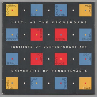 Item #207271 1967: At the Crossroads. Janet KARDON, Barbara Rose, Lucy R. Lippard, Hal...