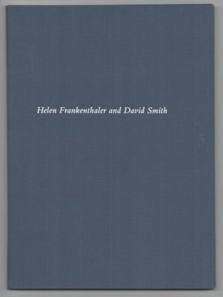 Item #207280 Helen Frankenthaler and David Smith. Helen FRANKENTHALER, David Smith, Lauren...