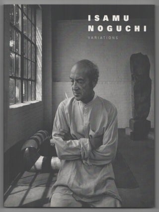 Item #207336 Isamu Noguchi: Variations. Isamu NOGUCHI, John Yau
