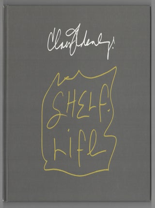 Item #207404 Claes Oldenburg: Shelf Life. Claes OLDENBURG