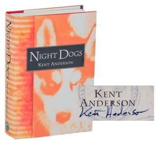 Item #207463 Night Dogs (Signed First Edition). Kent ANDERSON