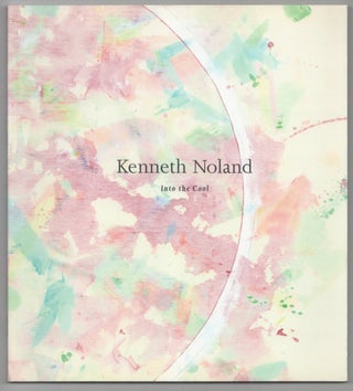 Item #207482 Kenneth Noland: Into the Cool. Kenneth NOLAND, William C. Agee