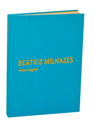 Item #207519 Beatriz Milhazes: Mistura Sagrada. Beatriz MILHAZES, Mark Godfrey, Polly Apfelbaum