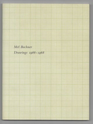 Item #207530 Mel Bochner: Drawings 1966-1968. Mel BOCHNER, Jeffrey Weiss