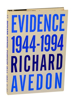 Item #207582 Evidence 1944-1994. Richard AVEDON, Jane Livingston, Adam Gopnik
