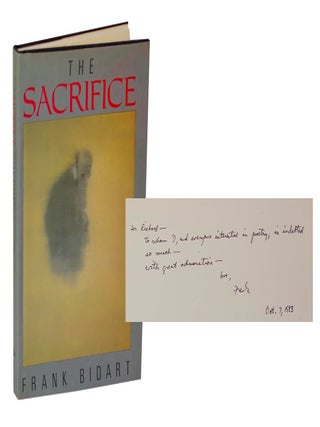 Item #207671 The Sacrifice (Signed First Edition). Frank BIDART