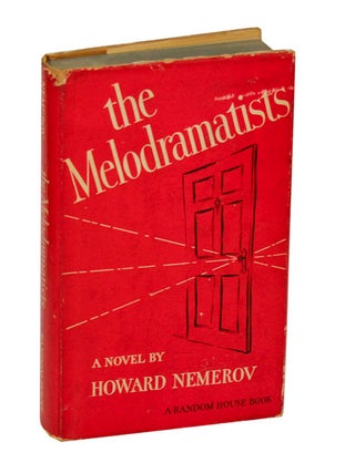 Item #207685 The Melodramatists. Howard NEMEROV