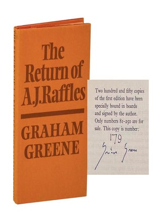 The Return of A.J. Raffles: An Edwardian Comedy (Signed Limited Edition. Graham GREENE.