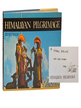 Himalayan Pilgrimage (Signed First Edition. Ernst HAAS, Gisela Minke.