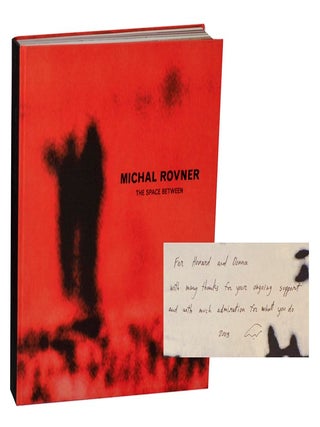 Item #207976 Michal Rovner: The Space Between (Signed First Edition). Michal ROVNER, Michael...