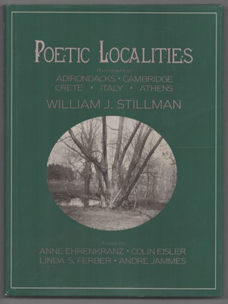 Item #208071 Poetic Localities: Photographs of Adirondacks, Cambridge, Crete, Italy, Athens....