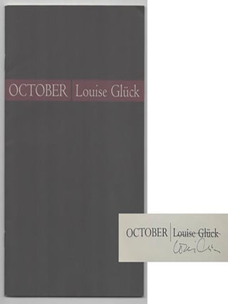 Item #208192 October (Signed First Edition). Louise GLUCK