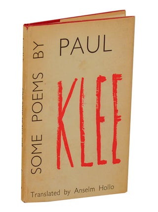 Item #208313 Some Poems. Paul KLEE, Anselm Hollo