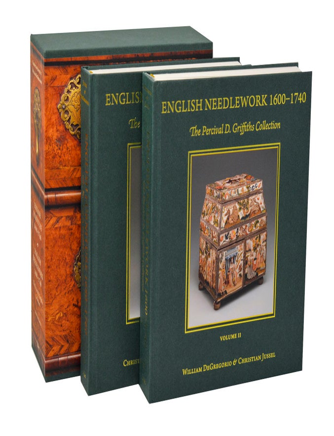Item #208399 The Percival D. Griffiths Collection, Volume I English Furniture 1680-1760, Volume II English Needlework 1600-1740. Christian JUSSEL, William DeGregorio.