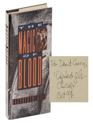 Item #208625 The Magic of Blood (Signed First Edition). Dagoberto GILB