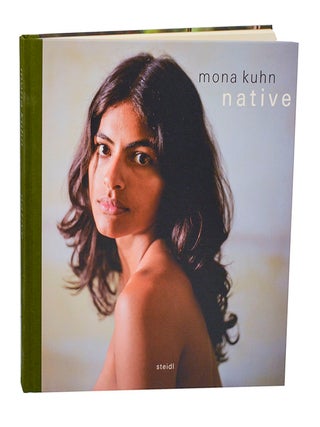Item #208671 Native. Mona KUHN, Shelley Rice, Wayne V. Andersen