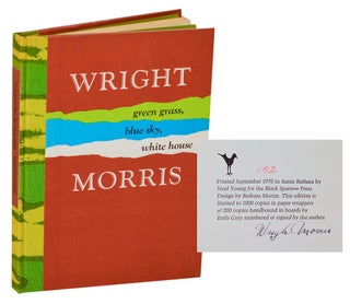 Item #208824 Green Grass, Blue Sky, White House (Signed Limited Edition). Wright MORRIS