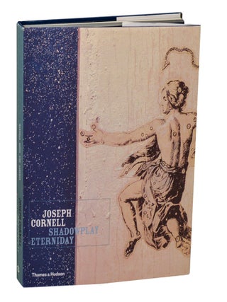 Item #208855 Joseph Cornell: Shadowplay... Eterniday. Joseph CORNELL, Robert Lehrman,...